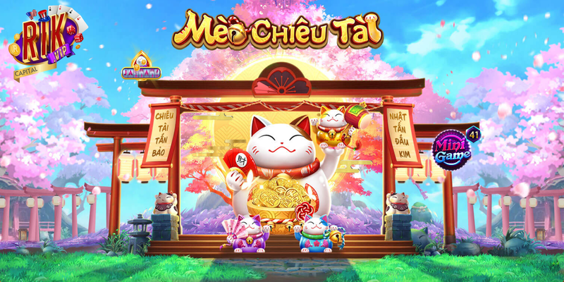 Mèo chiêu tài là game săn hũ được thiết kế rất chỉn chu và bài bản tại Rikvip