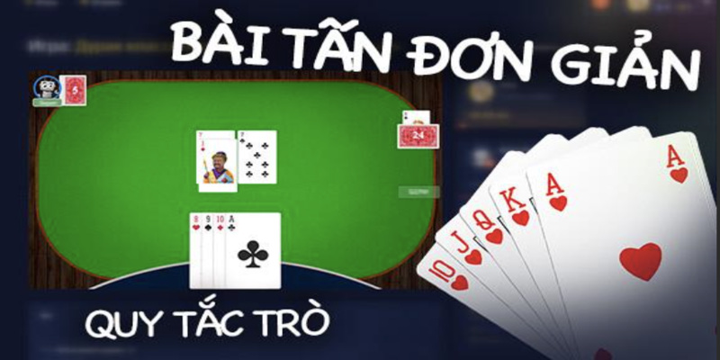 cách chơi bài tấn cơ bản