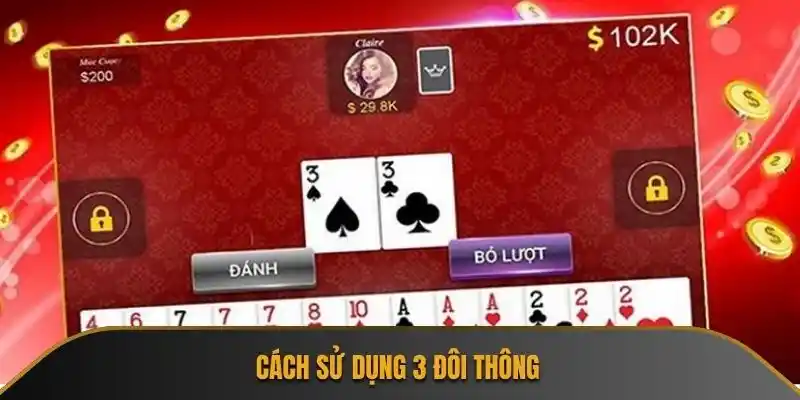 Cách sử dụng 3 đôi thông